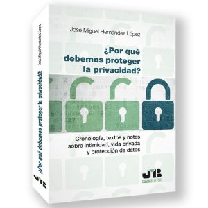 Por que debemos proteger la privacidad