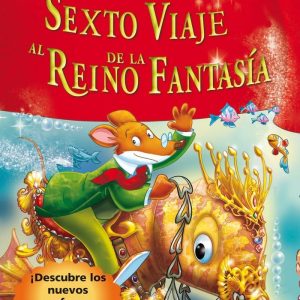 SEXTO VIAJE AL REINO DE LA FANTASIA