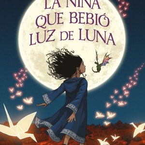 LA NI?A QUE BEBIO LUZ DE LUNA
