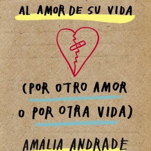 UNO SIEMPRE CAMBIA AL AMOR DE SU VIDA POR OTRO AMOR O POR