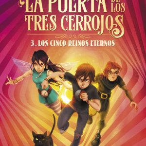 PUERTA DE LOS TRES CERROJOS 3 LOS CINCO REINOS ETERNOS