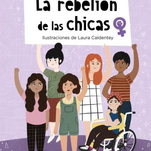 LA REBELION DE LAS CHICAS