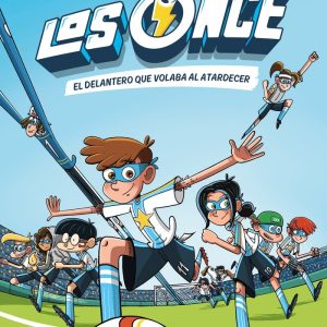 LOS ONCE 1 EL DELANTERO QUE VOLABA AL ATARDECER