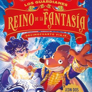 GERONIMO STILTON GUARDIANES REINO FANTASIA DECIMOCUARTO