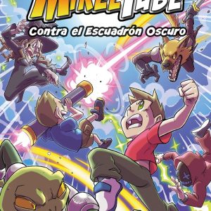 MIKELTUBE 6 CONTRA EL ESCUADRON OSCURO