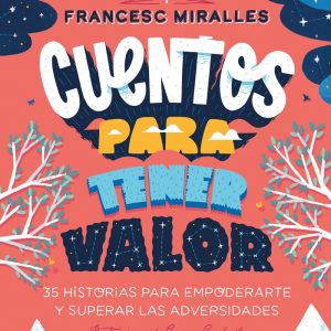 CUENTOS PARA TENER VALOR