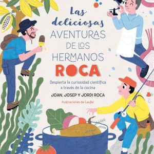 LAS DELICIOSAS AVENTURAS DE LOS HERMANOS ROCA