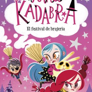 ANNA KADABRA 8 EL FESTIVAL DE BRUJERIA