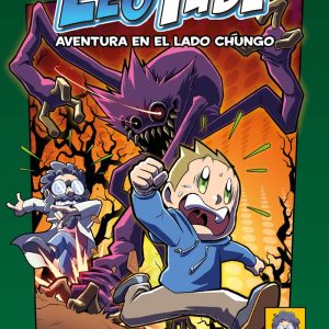 LEOTUBE 3 AVENTURA EN EL LADO CHUNGO