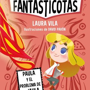 APRENDE A LEER CON LAS FANTASTICOTAS 5 PAULA Y EL PROBLEMA D