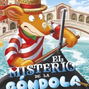 GERONIMO STILTON 96 EL MISTERIO DE LA GONDOLA DE CRISTAL