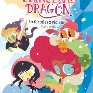 PRINCESAS DRAGON 14 LA FORTALEZA VIOLETA