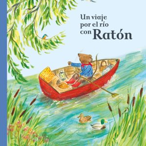 UN VIAJE POR EL RIO CON RATON