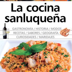 COCINA SANLUQUE?A HISTORIA MODOS Y SABORES,LA