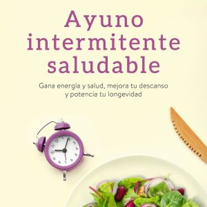 AYUNO INTERMITENTE SALUDABLE