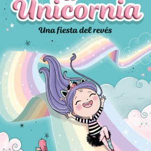 UNICORNIA 2 UNA FIESTA DEL REVES