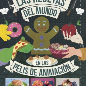 LAS RECETAS DEL MUNDO EN LAS PELIS DE ANIMACION