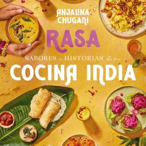 SABORES E HISTORIAS DE MI COCINA INDIA, RASA