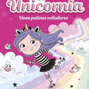 UNICORNIA 8 UNOS PATINES VOLADORES