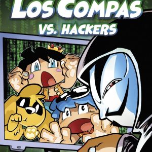 LOS COMPAS 7 LOS COMPAS VS HACKERS