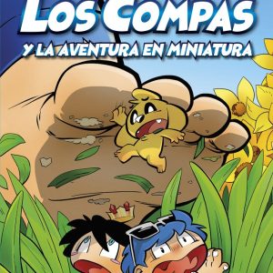 LOS COMPAS 8 LOS COMPAS Y LA AVENTURA EN MINIATURA