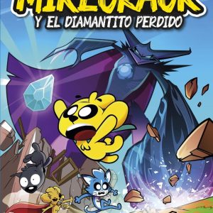 LAS PERRERIAS DE MIKE 2 MIKECRACK Y EL DIAMANTITO PERDIDO