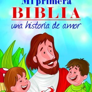 MI PRIMERA BIBLIA UNA HISTORIA DE AMOR (BOLSILLO)