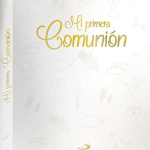 MI PRIMERA COMUNION LA BIBLIA HISTORIA SAGRADA Y FIRMAS