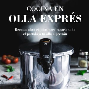 COCINA EN OLLA EXPRES