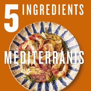 5 INGREDIENTS MEDITERRANIS
