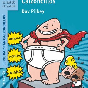 AVENTURAS DEL CAPITAN CALZONCILLOS,LAS