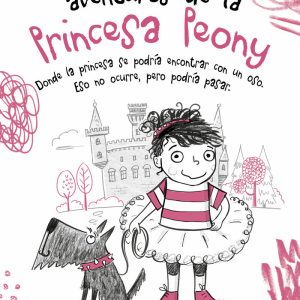 PRIMERAS AVENTURAS DE LA PRINCESA PEONY 1,LAS