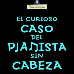 FILO Y SOFIA 3 EL CURIOSO CASO DEL PIANISTA SIN CABEZA
