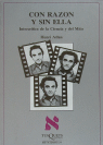 CON RAZON Y SIN ELLA
