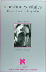 CUESTIONES VITALES,ENTRE EL SABER Y LA OPINION