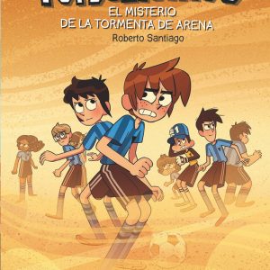 FUTBOLISIMOS 14 EL MISTERIO DE LA TORMENTA DE ARENA
