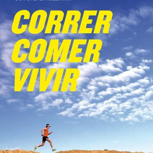 CORRER COMER VIVIR