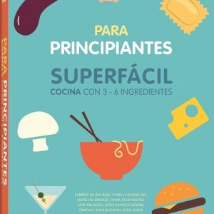 COCINA SUPERFACIL PARA PRINCIPIANTES