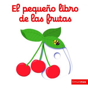 PEQUE?O LIBRO DE LAS FRUTAS,EL