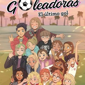 SARA Y LAS GOLEADORAS 6 EL ULTIMO GOL