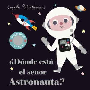 DONDE ESTA EL SE?OR ASTRONAUTA