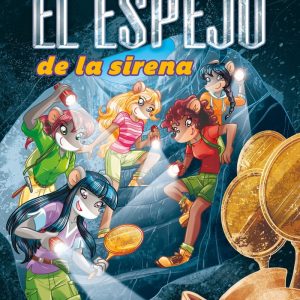 TEA STILTON 38 EL ESPEJO DE LA SIRENA