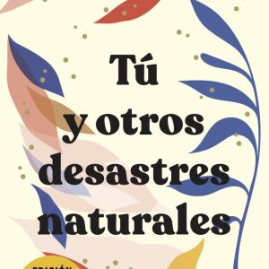 TU Y OTROS DESASTRES NATURALES