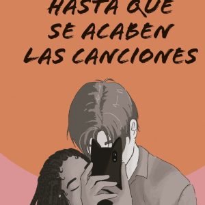 HASTA QUE SE ACABEN LAS CANCIONES