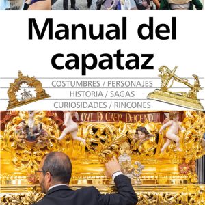 OFICIO DE CAPATAZ EN LA SEMANA SANTA,EL