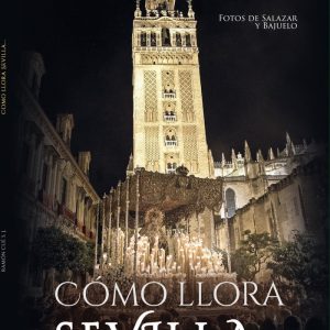 COMO LLORA SEVILLA EDICION BOLSILLO