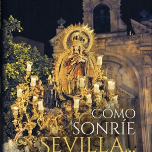COMO SONRIE SEVILLA EDICION DE BOLSILLO