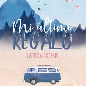 MI ULTIMO REGALO