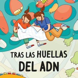 TRAS LAS HUELLAS DEL ADN