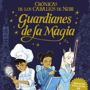 LOS GUARDIANES DE LA MAGIA